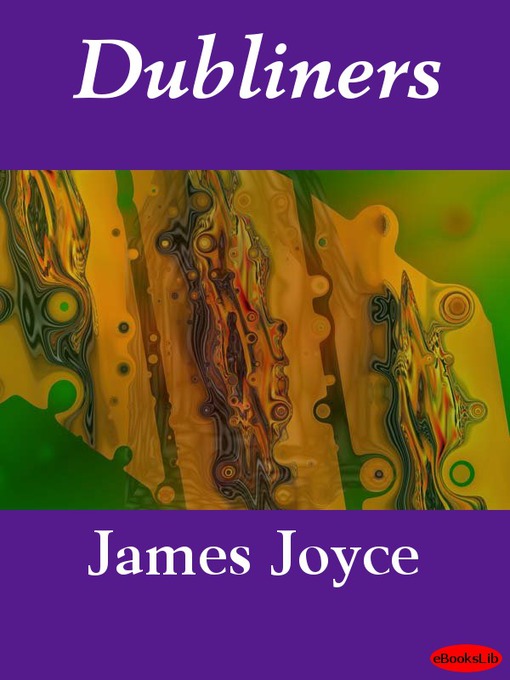 Title details for Dubliners by James Joyce - Available